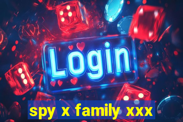 spy x family xxx